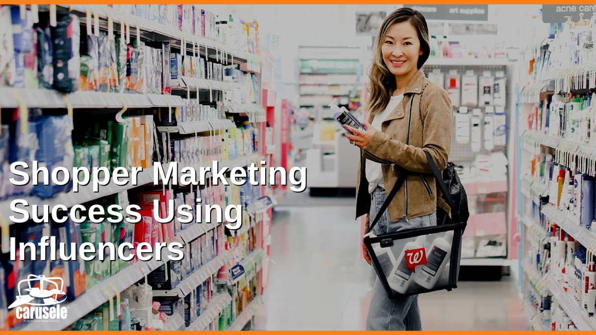 Shopper Marketing Success Using Influencers